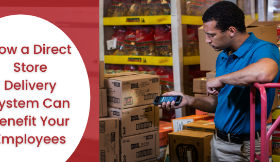 A Direct Store Delivery System Can Benefit Your Employees