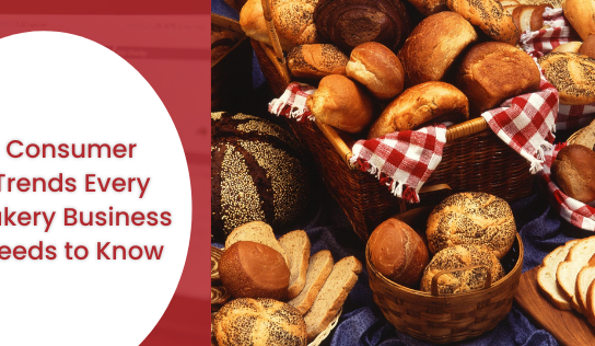 Consumer Trends Every Bakery Business Needs to Know